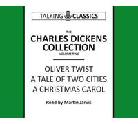 The Charles Dickens Collection: Oliver Twist, a Tale of Two Cities & a Christmas Carol