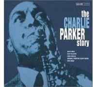 Parker Charlie - Charlie Parker Story