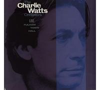 The Charlie Watts Orchestra - Live Fulham Town Hall (1986) [Import]