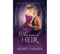 The Charmed Heir: 4 (The Secrets Of Nedworth Hall)