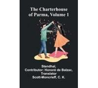 The Charterhouse Of Parma, Volume 1