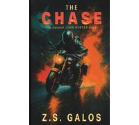 THE CHASE: An Action-packed Thriller Novel P2.: The second John Hunter novel