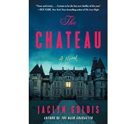 The Chateau: A Novel