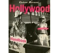 The Chateau Marmont Hollywood Handbook