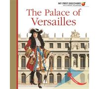 The Château of Versailles - Collectif - Gallimard jeunesse - cartonné - Document jeunesse dès 3 ans
