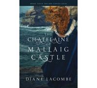 The Chatelaine Of Mallaig Castle