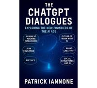 The ChatGPT Dialogues: Exploring the New Frontiers of the AI Age