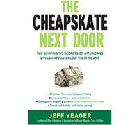 The Cheapskate Next Door Jeff Yeager (Auteur)