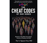 The Cheat Codes of Our Genes: Mutations That Make Some People Immune to Diseases and More