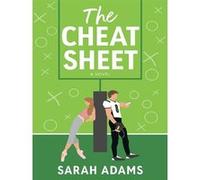 Sarah Adams – The Cheat Sheet – Roman – Relié