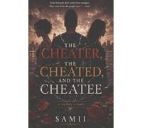 The cheater the cheated and the cheatee