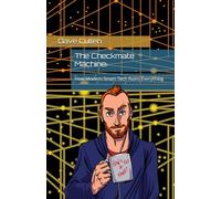 The Checkmate Machine: How Modern Smart Tech Ruins Everything