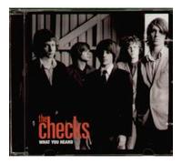 The Checks - What You Heard