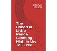 The Cheerful Little Panda Climbing High in the Tall Tree
