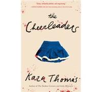 Kara Thomas – The Cheerleaders