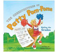 The Cheerventures Of Patty Pom-Poms: Making The Grades