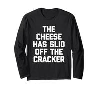 The Cheese Has Slid Off The Cracker - Amusant Dire Snacks Food Manche Longue