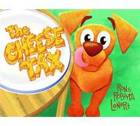 The Cheese Tax - Ron Lenert - Lawley Enterprises LLC - ebook (ePub) - Livre
