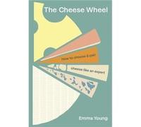 The Cheese Wheel by Emma Young Emma Young (Auteur)