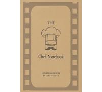 THE Chef Notebook: A Professional Kitchen Companion for Fire-Born Chefs