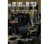 The Chef & The Frog: A Chef's Journey Through Food, Loss, Belonging, and Small-Town Life