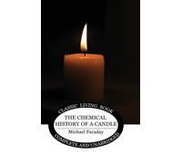 The Chemical History Of A Candle