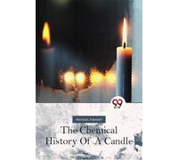 The Chemical History Of A Candle