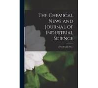 The Chemical News And Journal Of Industrial Science; V.16(1867: July-Dec.)