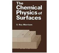The Chemical Physics Of Surfaces