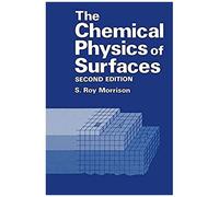 The Chemical Physics Of Surfaces