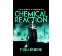 The Chemical Reaction by Fiona Erskine Fiona Erskine (Auteur)