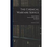 The Chemical Warfare Service Chemicals in Combat - Brooks E Kleber - Creative Media Partners LLC - Livre en Anglais Brooks E KleberBrooks E Kleber (Auteur)