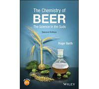 The Chemistry of Beer: The Science in the Suds – Wiley‑VCH