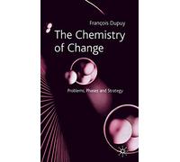 The Chemistry of Change: Problems, Phases and Strategy