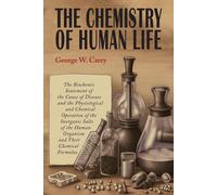 The Chemistry Of Human Life