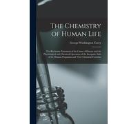The Chemistry Of Human Life