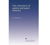 The chemistry of paints and paint vehicles. 1