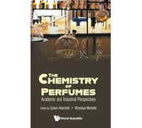 The Chemistry Of Perfumes: Academic And Industrial Perspectives