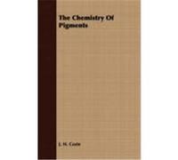 The Chemistry of Pigments Coste, J. H. (Auteur)