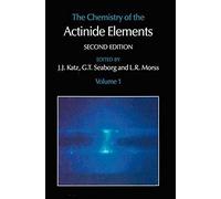 The Chemistry Of The Actinide Elements