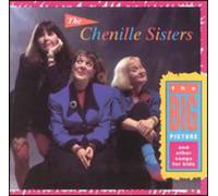 The Chenille Sisters - Big Picture & Other Kid Songs