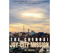 The Chennai JOY-CITY Mission: Transforming Civic Challenges into Opportunities