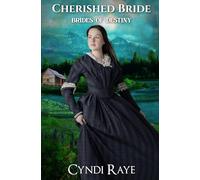 The Cherished Bride: Brides of Destiny Book 2