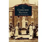 The Cherokee Nation And Tahlequah