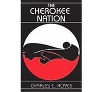 The Cherokee Nation Charles Royce (Auteur)