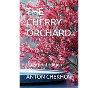 THE CHERRY ORCHARD