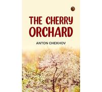 The Cherry Orchard