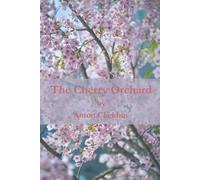 The Cherry Orchard: A Timeless Drama of Change and Loss