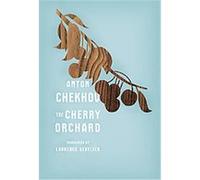 The Cherry Orchard Anton Pavlovich Chekhov (Auteur)
