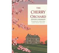 The Cherry Orchard: (Large Print Edition)
